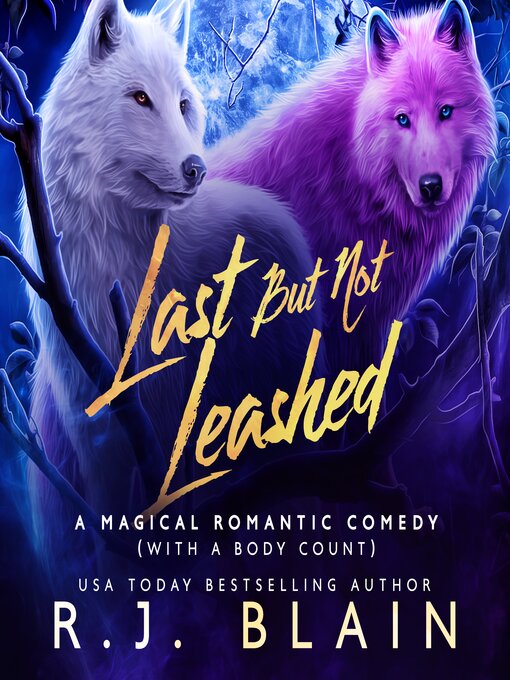 Title details for Last but not Leashed by R.J. Blain - Available